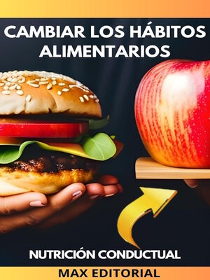 cover image of Cambiar Los Hábitos Alimentarios